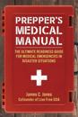 Prepper's Medical Manual