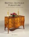 British Antique Furniture: 6th Edition With Prices and Reasons for Value