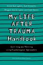 My Life After Trauma Handbook