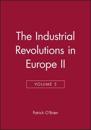 The Industrial Revolutions in Europe II, Volume 5