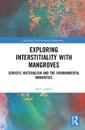 Exploring Interstitiality with Mangroves