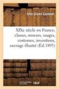 XIXe siècle en France, classes, moeurs, usages, costumes, inventions, ouvrage illustré