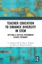 Teacher Education to Enhance Diversity in STEM