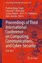 Proceedings of Third International Conference on Computing, Communications, and Cyber-Security