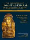 The Excavations at Ismant al-Kharab I