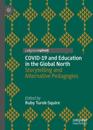 COVID-19 and Education in the Global North
