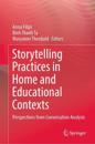 Storytelling Practices in Home and Educational Contexts