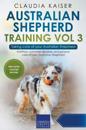 Australian Shepherd Training Vol 3 - Taking care of your Australian Shepherd