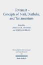 Covenant - Concepts of Berit, Diatheke, and Testamentum