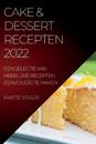 Cake & Dessert Recepten 2022