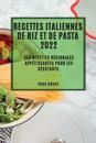 Recettes Italiennes de Riz Et de Pasta 2022