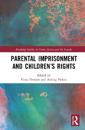 Parental Imprisonment and Children’s Rights