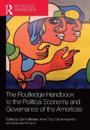 The Routledge Handbook to the Political Economy and Governance of the Americas