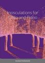 Inosculations for Cello and Paino