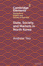 State, Society and Markets in North Korea