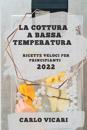 La Cottura a Bassa Temperatura 2022