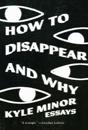 How to Disappear and Why