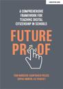 Futureproof: A comprehensive framework for teaching digital citizenship in schools