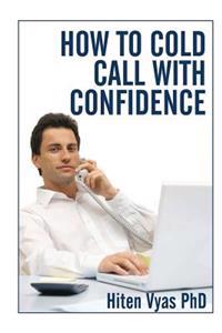 How to Cold Call with Confidence
