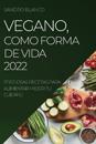 Vegano, Como Forma de Vida 2022