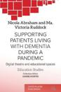 Supporting patients living with dementia during a pandemic