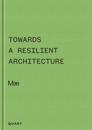 Towards a Resilient Architecture
