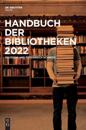 Handbuch Der Bibliotheken 2022
