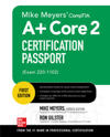 Mike Meyers' CompTIA A+ Core 2 Certification Passport (Exam 220-1102)