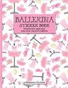 Ballerina Sticker Book (a Kidsspace Fun Book): Featuring Tutus, Pointe Shoes, Dress Forms, and Pretty Ballerinas