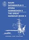Suuri Satamakirja II - Stora Hamnboken II - The Great Harbour Book II
