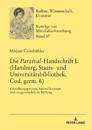 Die Parzival-Handschrift L (Hamburg, Staats- und Universitaetsbibliothek, Cod. germ. 6)