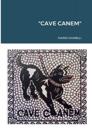 "Cave Canem"