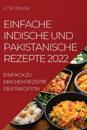 Einfache Indische Und Pakistanische Rezepte 2022