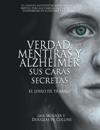 Verdad, Mentiras y Alzheimer Sus Caras Secretas