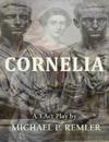 Cornelia, a 3 Act Play