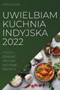 Uwielbiam Kuchnia Indyjska 2022