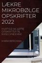 LÆkre MikrobØlgeopskrifter 2022