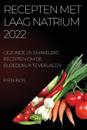 Recepten Met Laag Natrium 2022