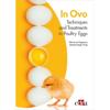In Ovo - Techniques and Treatments in Poultry Eggs