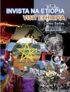 INVISTA NA ETI?PIA - Visit Ethiopia - Celso Salles