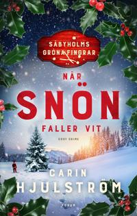 När snön faller vit - Carin Hjulström - ebok (9789137502182) | Adlibris ...