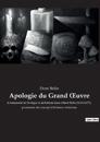 Apologie du Grand OEuvre