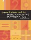 Practical Approach to Merchandising Mathematics Revised First Edition