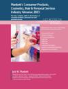 Plunkett's Consumer Products, Cosmetics, Hair & Personal Services Industry Almanac 2023