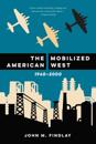 The Mobilized American West, 1940–2000