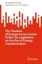 The Taxation of Energy-Sector Assets: Polish Tax Legislation on the Eve of Energy Transformation