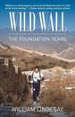 Wild War-the Foundation Years