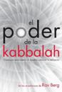 El Poder de la Kabbalah: 13 principios para superar los desafíos y alcanzar la realización