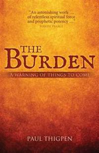 The Burden: A Warning of Things to Come