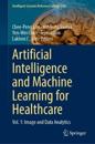 Artificial Intelligence and Machine Learning for Healthcare